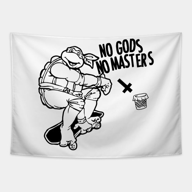 No Gods No Masters ninja turtle Tapestry by pontosix