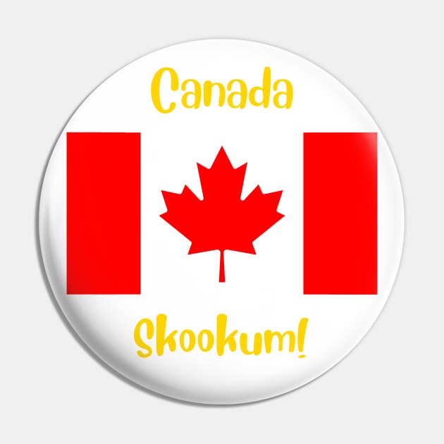 Canada country flag with joyful local positive slang word. Skookum! Pin by Alibobs