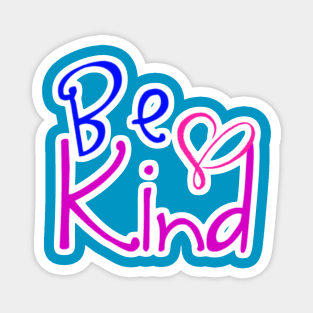 Be Kind Magnet