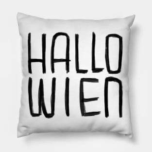 Funny Pun, Hallo Wien Typography, Hallowien, Vienna for Halloween Pillow