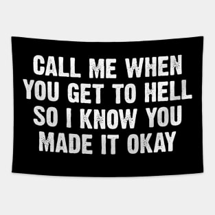 Call Me When You Get To Hell Tapestry