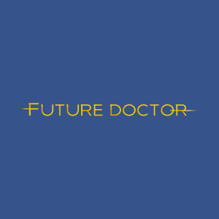 Future Doctor T-Shirt