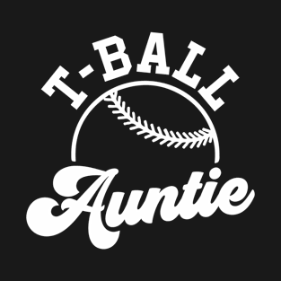 tball auntie T-Shirt