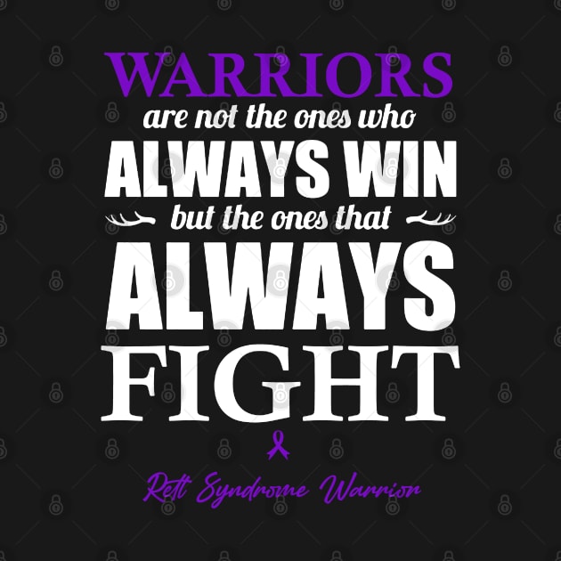 Rett Syndrome Warriors The Ones That Always Fight by KHANH HUYEN