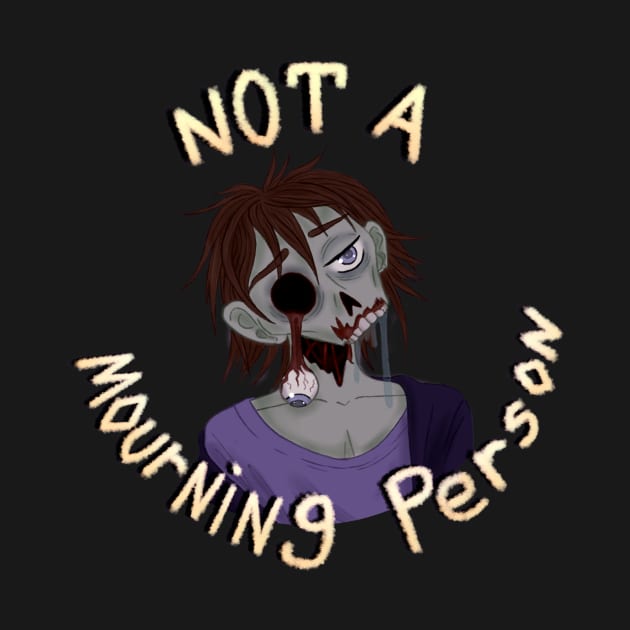 Not a Mourning Person by Todd's Hollow