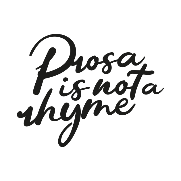 Prosa is not a rhyme black by SUGAH