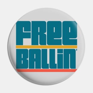 Free Ballin' Pin