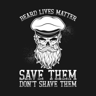 Beard Lives Matter T-Shirt