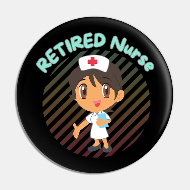 Retired Nurse Pin by T-Crafts