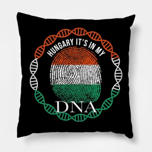 Hungary Its In My DNA - Gift for Hungarian From Hungary Pillow