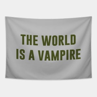 The World Is A Vampire, green Tapestry