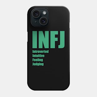 INFJ The Advocate MBTI types 5A Myers Briggs personality Phone Case