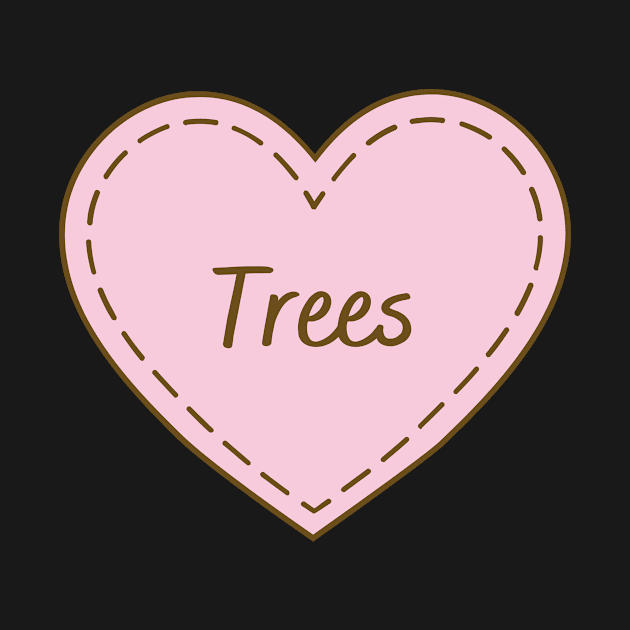 I Love Trees Simple Heart Design by Word Minimalism