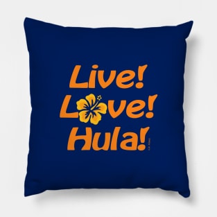 Live - Love - Hula! 2 Pillow