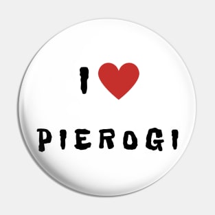 I love... Pierogi! Pin