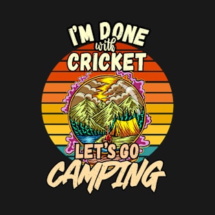 CRICKET AND CAMPING DESIGN VINTAGE CLASSIC RETRO COLORFUL PERFECT FOR  CRICKET PLAYER AND CAMPERS T-Shirt