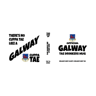 Official Galway Mug for Tae Drinkers T-Shirt