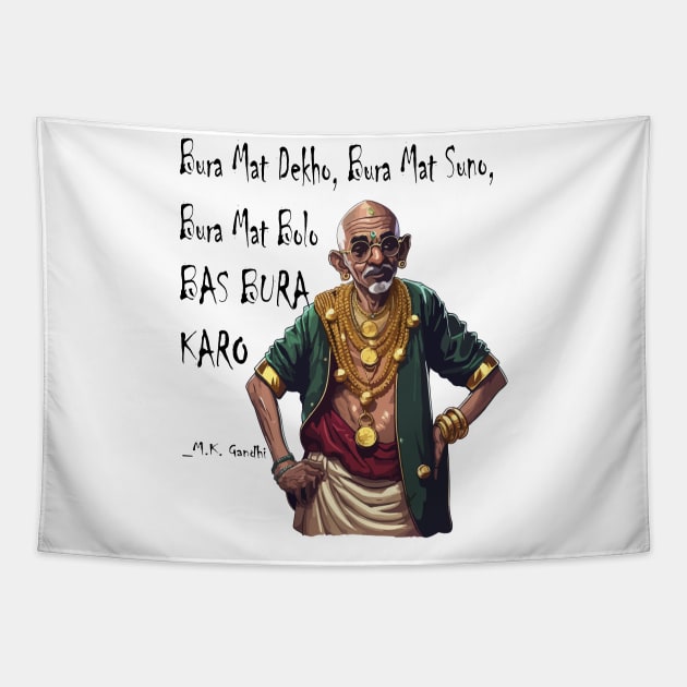 Bura Mat Dekho Bura Mat Suno Bura Mat Bolo Bas Bura Karo - Rapper M.K. Gandhi Tapestry by JammyPants