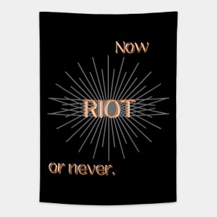 RIOT: Now or Never (Orange) Tapestry