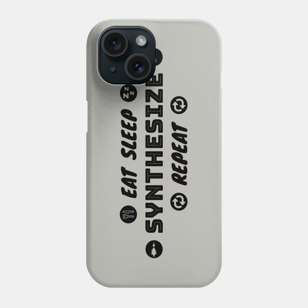 Eat Sleep Synthesize Repeat - Music engineering Phone Case by Cosmic Status