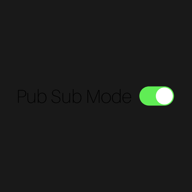 Pub Sub Mode On by Toad House Pixels