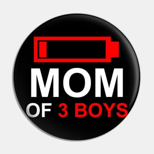 Mom of 3 boys Pin