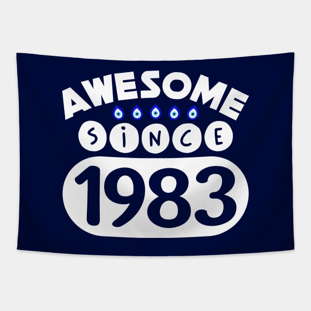 Awesome Since 1983 Tapestry by colorsplash