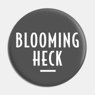 Blooming Heck - Retro Funny Message Pin