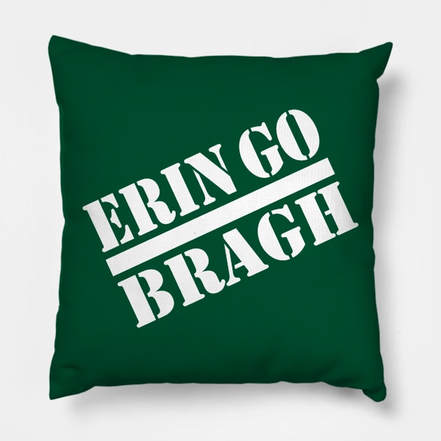 ERIN GO BRAGH PE STYLE Pillow by LILNAYSHUNZ