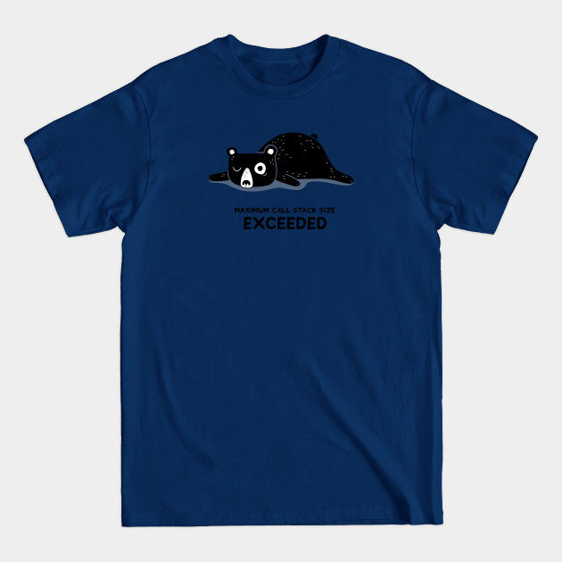 Discover Maximum Call Stack Size Exceeded - Programming - Programming - T-Shirt