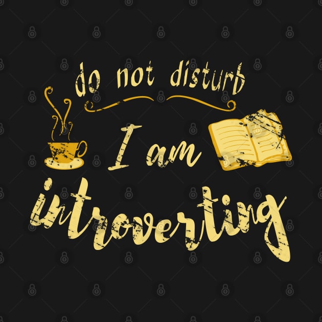 do not disturb - I AM INTROVERTING by FandomizedRose