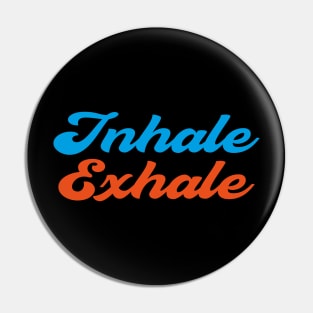 Inhale Exhale Yoga Meditation Pin