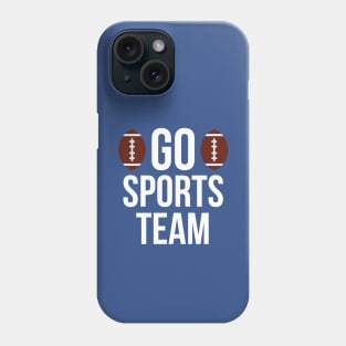 Go sports team typography Phone Case