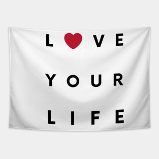 LOVE YOUR LIFE Tapestry