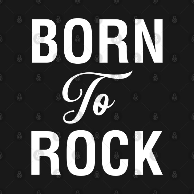 Born To Rock by CityNoir