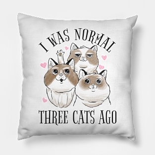 Normal Before Cats Quote Design Pillow