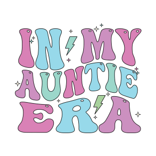 In My Auntie Era T-Shirt