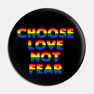 Choose Love Not Fear - Black Tee Pin