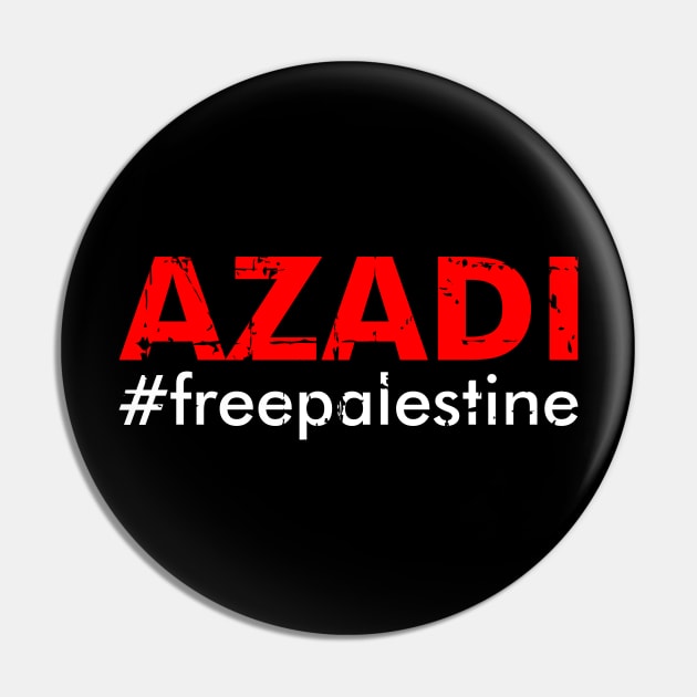 Azadi #freepalestine - Free Gaza, Free Jerusalem & Muslims Pin by mangobanana