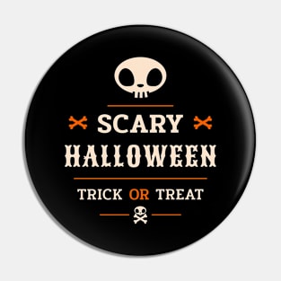 Scary Halloween Trick Or Treat Pin