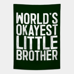 World's Okayest Little Brother Tapestry