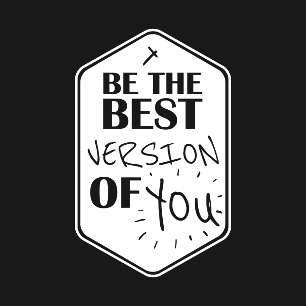 the best version of you by ERRAMSHOP