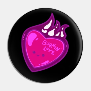 Burnin' Love Pin