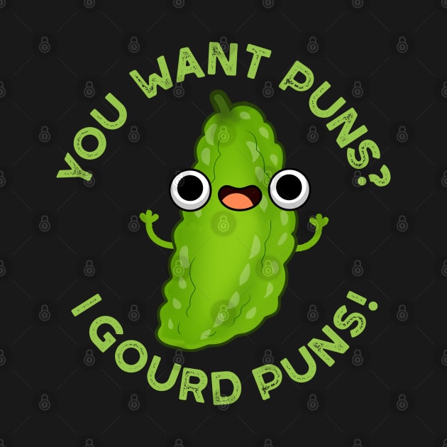 You Want Puns I Gourd Puns Cute Veggie Pun by punnybone