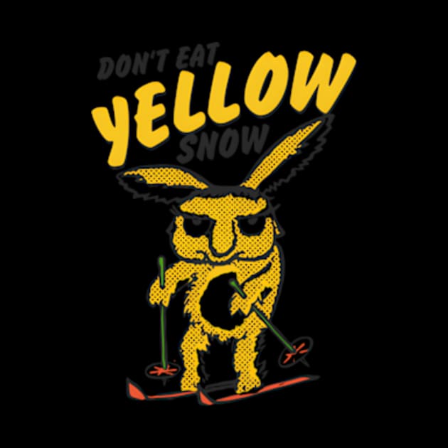 Don'T Eat Yellow Snow by dany artist