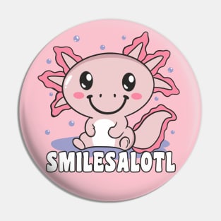 Axolotl SMILESALOTL Cute Axolotl Pin