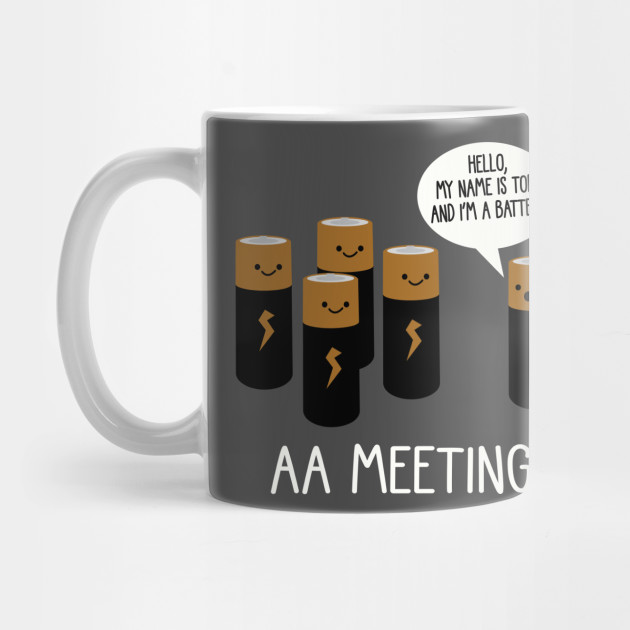 AA MEETING - Funny - Mug | TeePublic AA MEETING - Funny - Mug | TeePublic