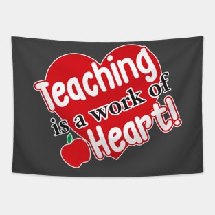 Teaching is a Work of Heart Tapestry