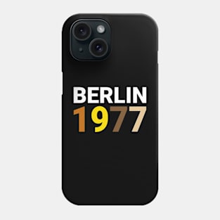 Berlin 1977 Phone Case