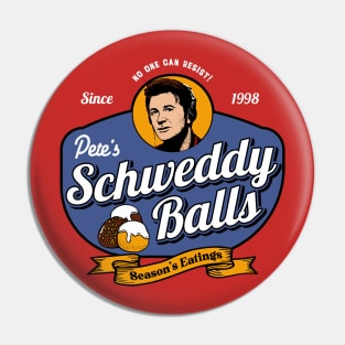 Schweddy Balls V.3 Pin